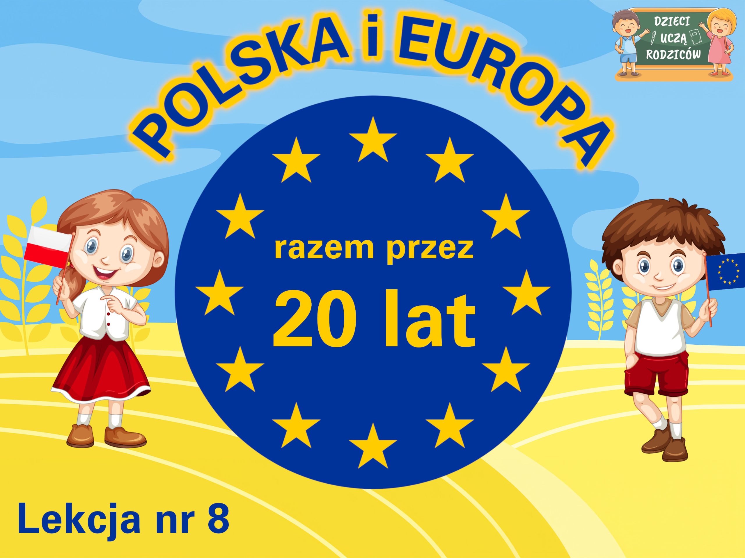Read more about the article Polska i Europa – razem przez 20 lat